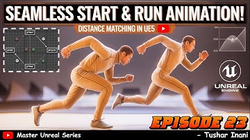 Mastering Distance Matching in UE5 – Smooth Start Animations! | Master Unreal Series | Episode 23