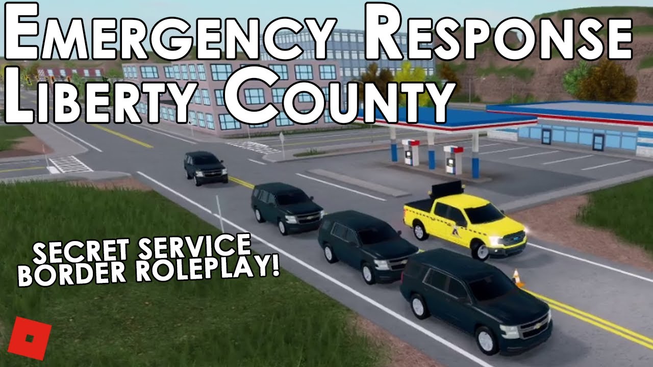 Secret Service Border Rp Roblox Emergency Response Liberty