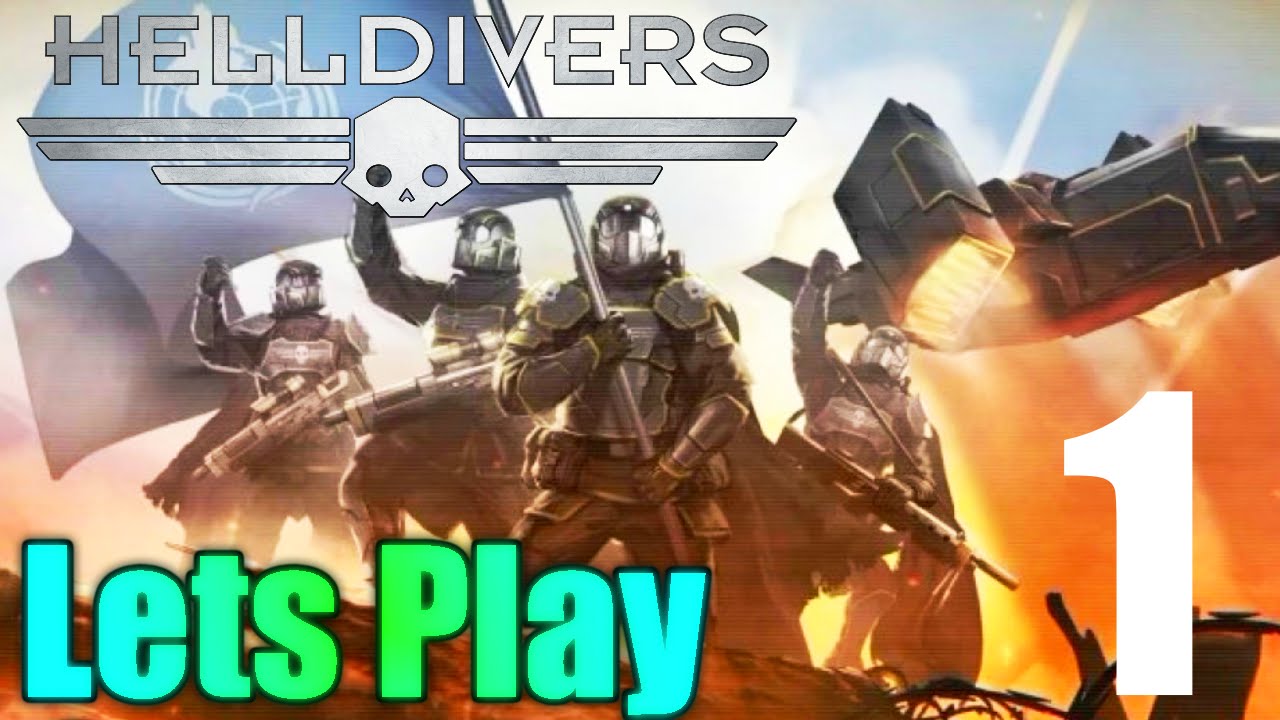 [HellDivers] - Lets Play w/ Friends Ep 1 - Starting Out! - YouTube