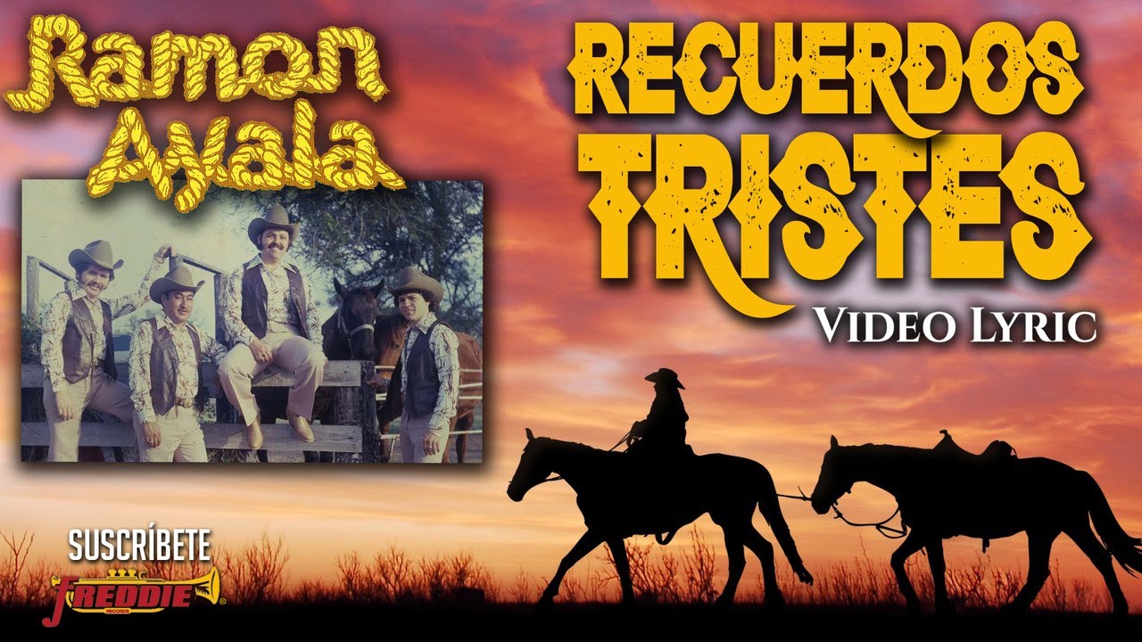 Ramon Ayala Y Sus Bravos Del Norte - Recuerdos Tristes (Video Lyric ...