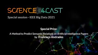Science4cast Special Session - Special Prize: Francisco Andrades
