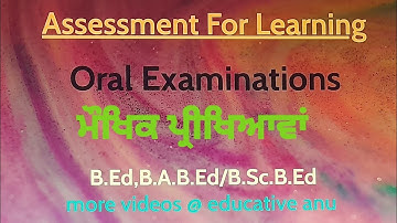 oral tests/examinations ll assessment for learning ll B.Ed, B.A.B.Ed#educativeanu