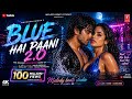 Blue Hai Paani 2.0 | New Bollywood Song 2026 | Romantic Party Song | Melody Beats Studio