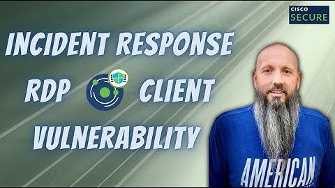 Cisco Secure Workload - Incident Response: RDP Client Vulnerability