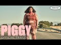 Piggy  official trailer