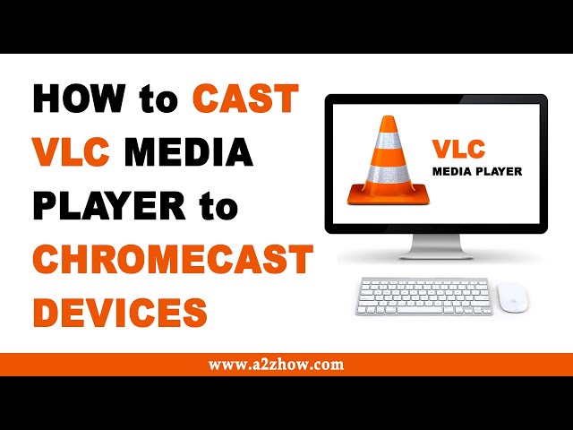 How to VLC Media Player to Chromecast in Windows -