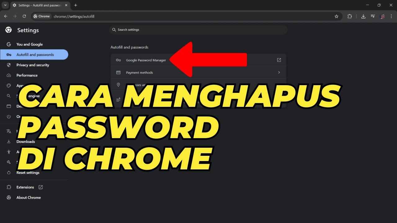 Cara Menghapus Password yang Tersimpan di Google Chrome dengan Aman dan Cepat