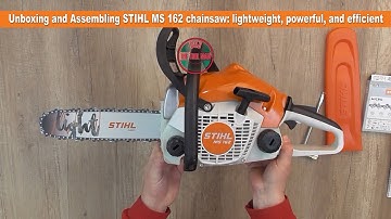 Unboxing and Assembling STIHL MS 162 Chainsaw Lightweight Powerful and Efficient - bob The Tool Man