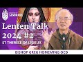 Lenten talks 2024 ep 2 of 3  st therese of lisieux