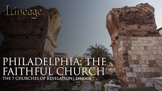 Philadelphia: The Faithful Church