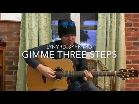 Gimme Three Steps (Lynyrd Skynyrd Cover)