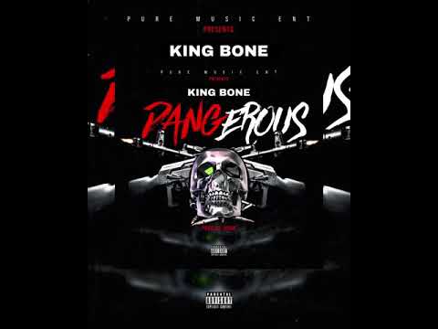 King Bone - Dangerous Prod By Xodb
