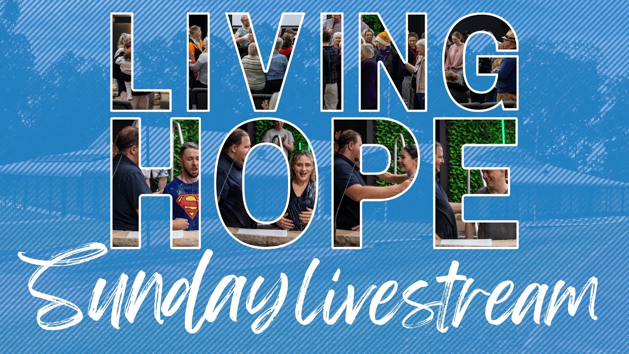 Living Hope Churches of Christ Livestream 25 January 2026