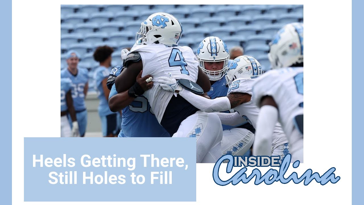 Video: IC Podcast - UNC Football Spring Game Reactions, Tar Heels Getting There, Still Holes to Fill