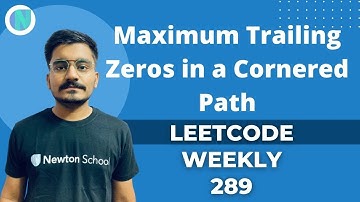 Maximum Trailing Zeros in a Cornered Path | Leetcode Weekly 289