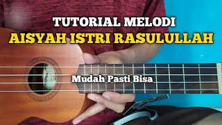 TUTORIAL MELODI AISYAH ISTRI RASULULLAH KENTRUNG SENAR 4 | By Kholis Colibex