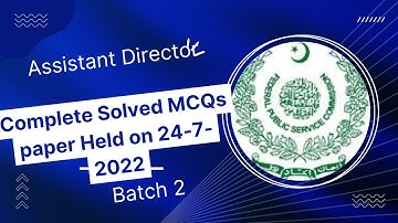 Solved Assistant Director FIA Paper, Batch 2 || July 24, 2022 | Assistant Director FIA 24-07-2022