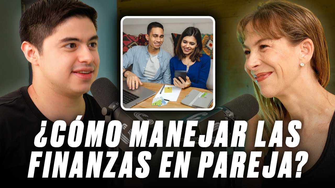 ¿Cómo Manejar las Finanzas en Pareja? (Karla Berman) - YouTube
