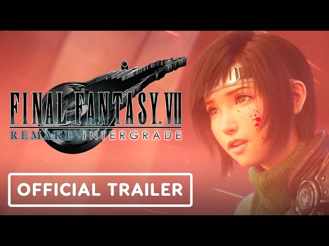 FINAL FANTASY VII REMAKE INTERGRADE FOR PC – ANNOUNCE TRAILER 