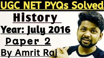 PYQs of JULY 2016, PAPER 2 of UGC NTA NET History by Guru Amrit Raj #ugcnethistory #ugcnethistorypyq