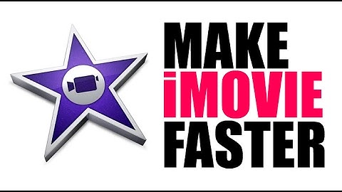 Make iMovie Faster - Delete iMovie Library Videos