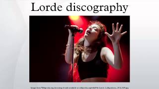 Lorde discography