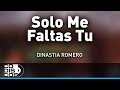 Slo me faltas t dinastia romero  audio