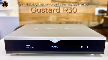 Gustard Audio R30 27 Bit Quad Balanced R2R DAC Review