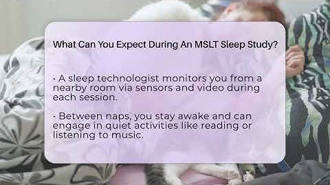 What Can You Expect During An MSLT Sleep Study? - Sleep Apnea Support Network