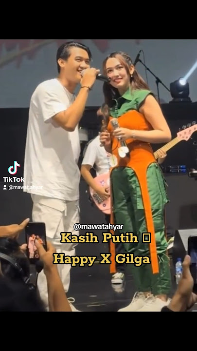 Happy Asmara X Gilga Sahid Kasih Putih #konser #happyasmara #gilgasahid #fyp