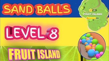 Sand Balls Level 8 - Fruit Island