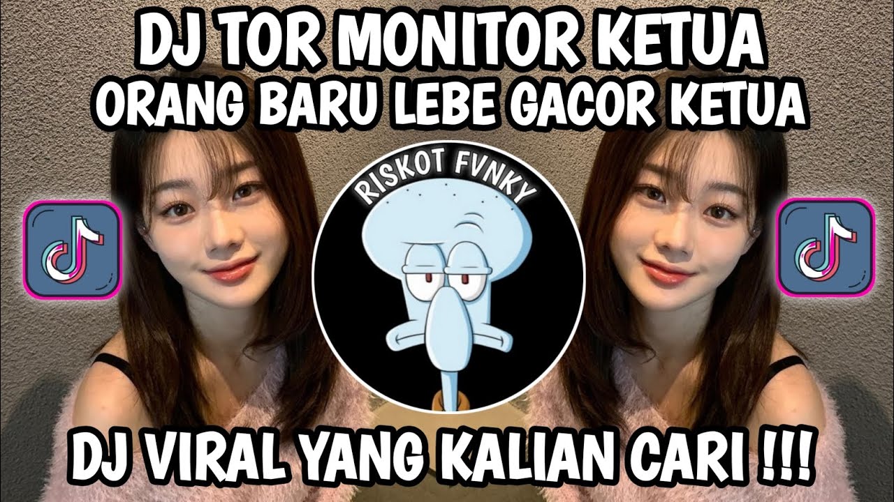 DJ TOR MONITOR KETUA - ORANG BARU LEBE GACOR SLOW VIRAL TIKTOK FULL SONG VIRAL TIKTOK TERBARU 2026‼️