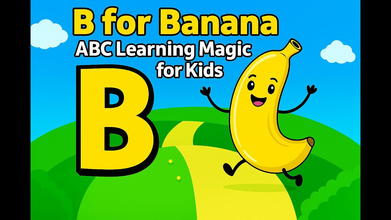 B for Banana 🍌 | Learn ABC with Fun Sounds & Pictures - YouTube