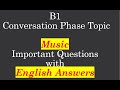 B1 conversation phase topic music important questions with english answers