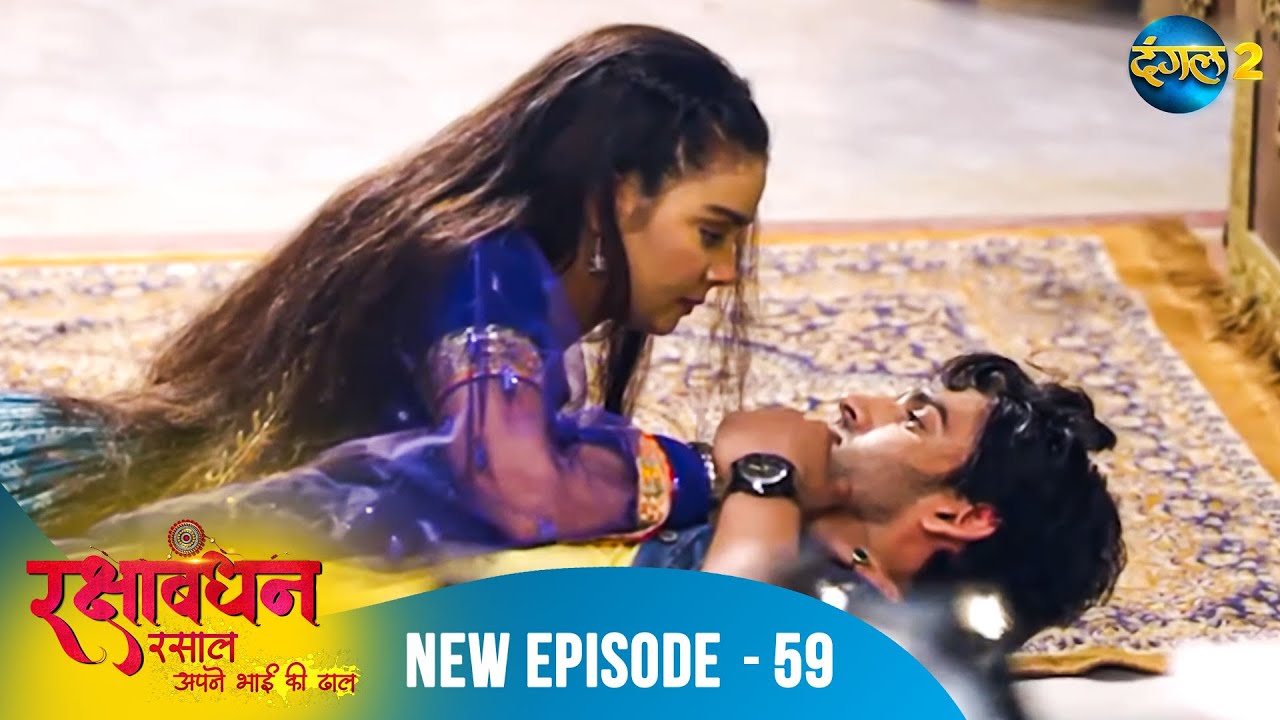 Rakshabandhan | Full Episode 59 | A New Beginning | Dangal 2
