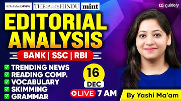 16Dec 2025 | The Hindu Editorial Analysis | Reading, Grammar, Vocab, MCQs | Editorial By Yashi Ma