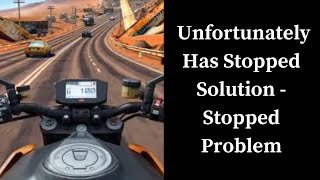 How to Solve Moto Rider Go app Unfortunately Has Stopped Solution - Stopped Problem screenshot 4