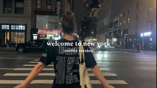 welcome to NEW YORK (swiftie version)