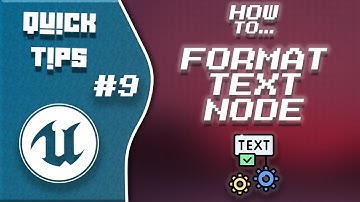 Quick Tips UE5 | #09 | How to... Use Format Text Node
