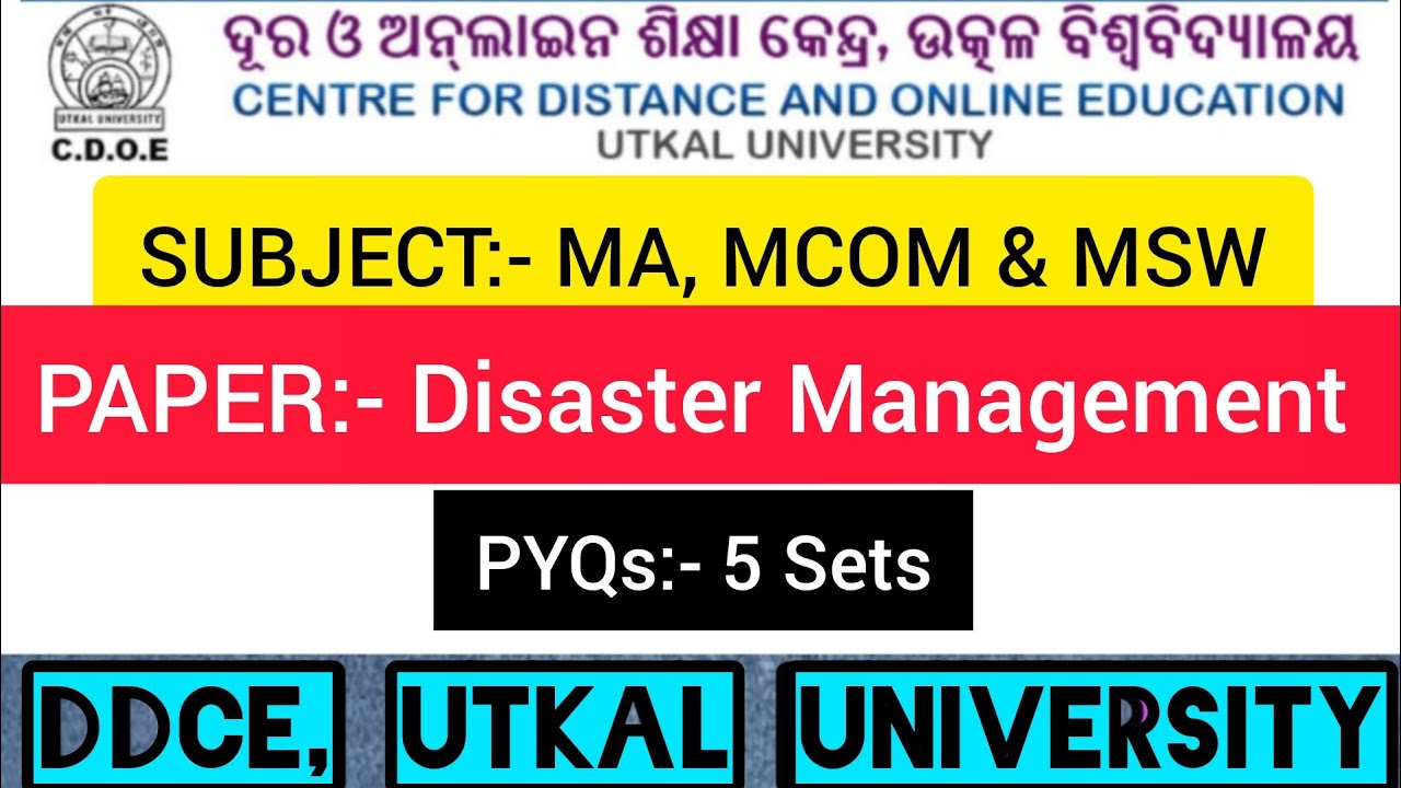 || Disaster Management PYQs 4th Semester MA/MCOM/MSW of DDCE/CDOE, Utkal University ||