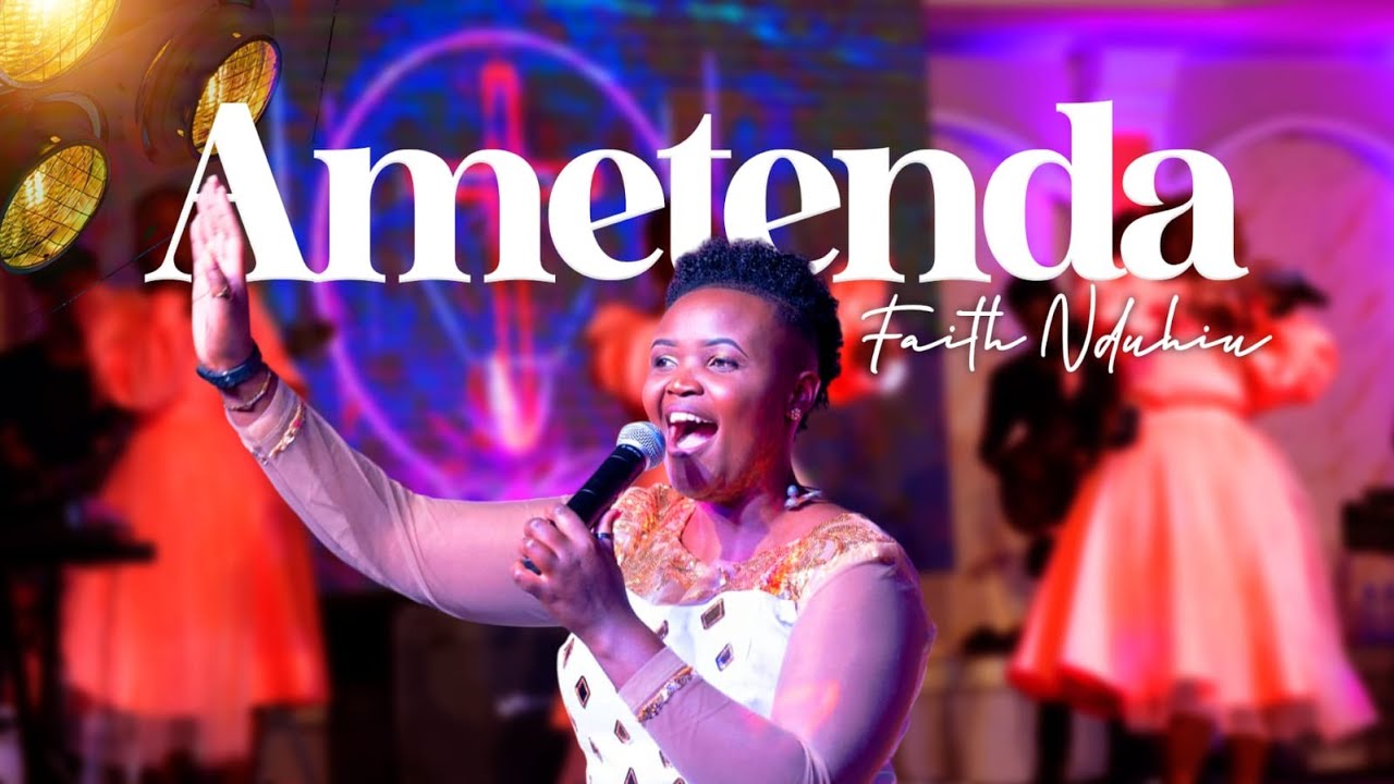 Faith Nduhiu   Ametenda Official Live Video    Skiza 6937716  send to 811
