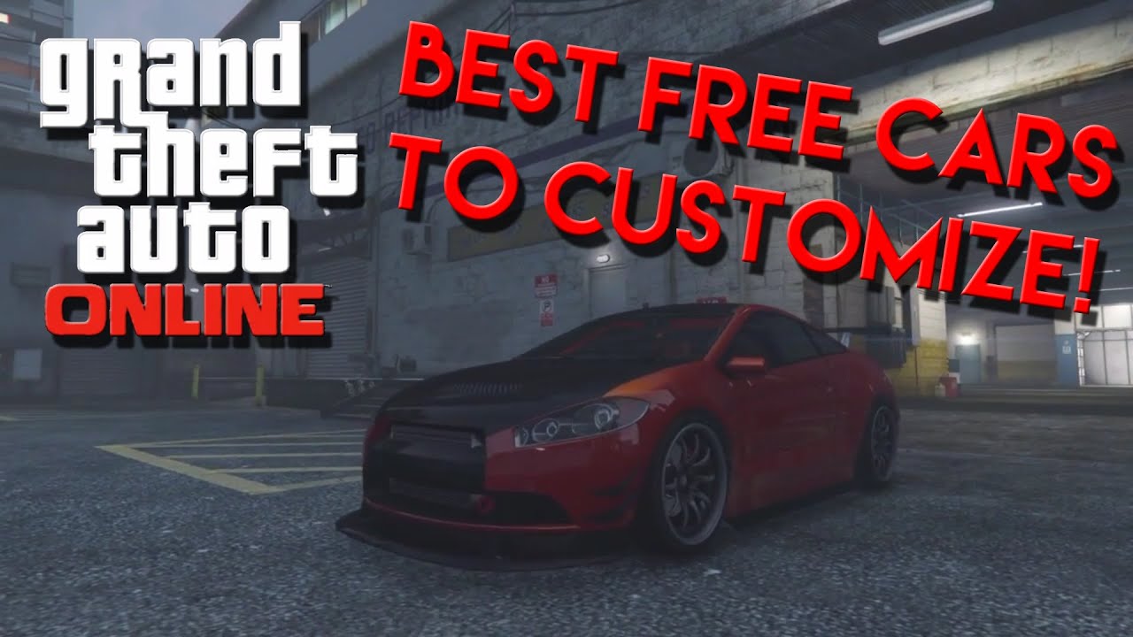 Best FREE CARS to Customize on GTA 5 Online (FREE CARS on GTA 5 Online!) YouTube
