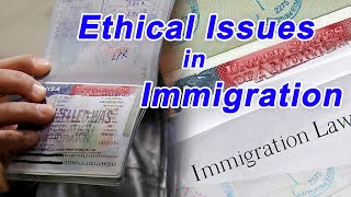 Ethical Issues in Immigration 