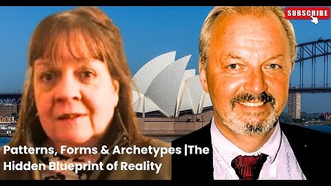 Patterns, Forms and Archetypes | The Hidden Blueprint of Reality