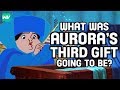 What Was Aurora's Third Gift Supposed To Be Before Maleficent's Curse? | Discovering Disney