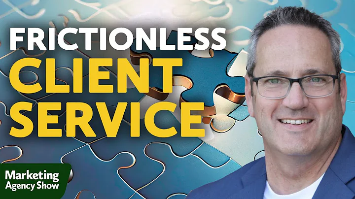 How to Develop a Frictionless Client Service Experience - DayDayNews