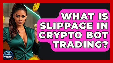 What Is Slippage In Crypto Bot Trading? - Crypto Trading Strategists