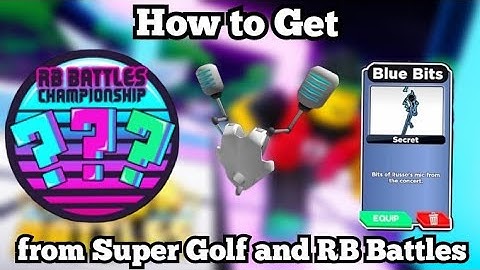 How to Get the "???" Badge in Super Golf, Blue Bits in RB Battles and Russo