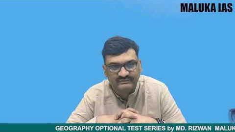 Study Geography with Md. Rizwan. Join Maluka IAS