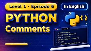 Learn Python in English | Level 1 Ep. 6 | Comments | Easy Explanation | #python #youtube Guide